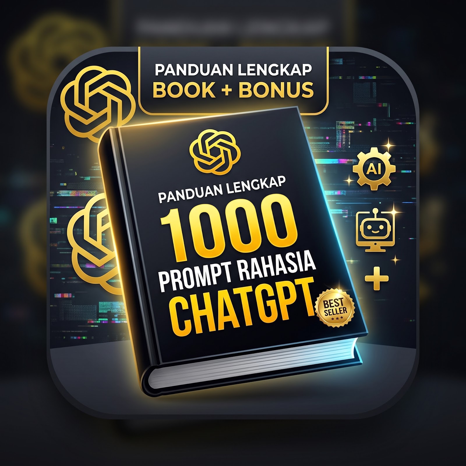 Rahasia ChatGPT: Kitab 1000 Prompt Optimasi Bisnis & Omzet Penjualan